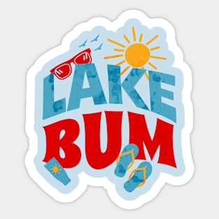 Lake Bum Summer Vibes Lake Loving Girl Lake Bum Sticker